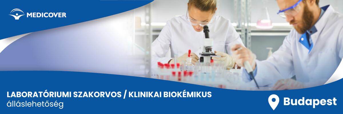 Laboratóriumi szakorvos / klinikai biokémikus (Budapest)